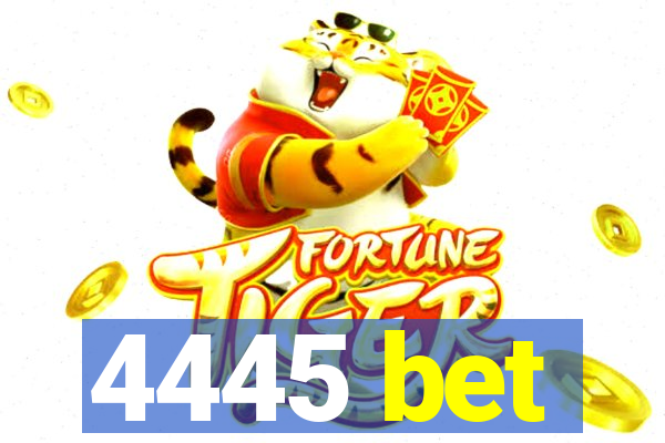 4445 bet